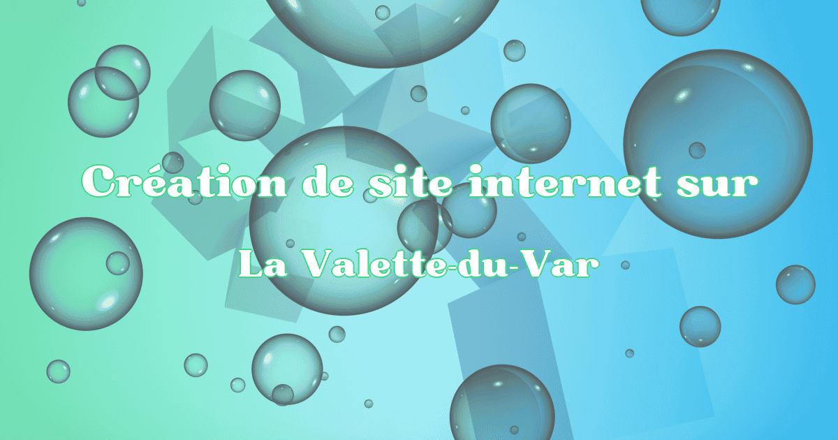 Création de site internet à La Valette-du-Var en 2025